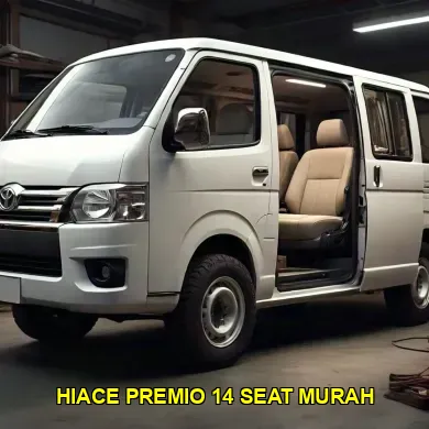 hiace premio 14 seat murah